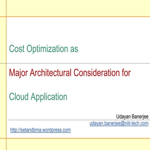 Cost Optimization as Major Architectural Consideration for Cloud Application