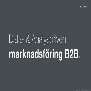 Data- & Analysdriven marknadsföring B2B