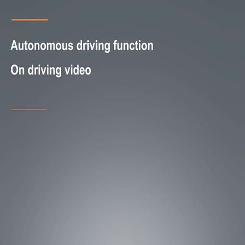 Autonomous driving function on driving video 