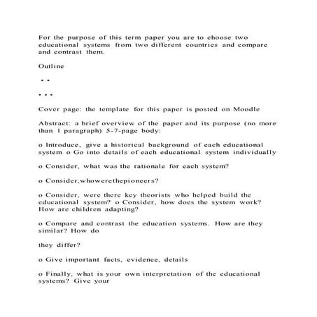 For the purpose of this term paper you are to choose two educational