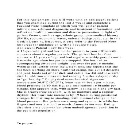 For this Assignment, you will work with an adolescent patient that.docx