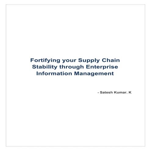 Fortifying your supply chain stability through enterprise information management