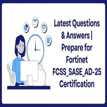 FCSS_SASE_AD-24 Certification – Fortinet FortiSASE 24 Administrator | PDF