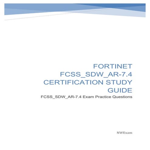 Fortinet FCSS_SDW_AR-7.4 Certification Study Guide.pdf