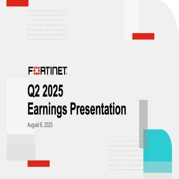 Fortinet Q2 2025 Earnings Presentation.pdf