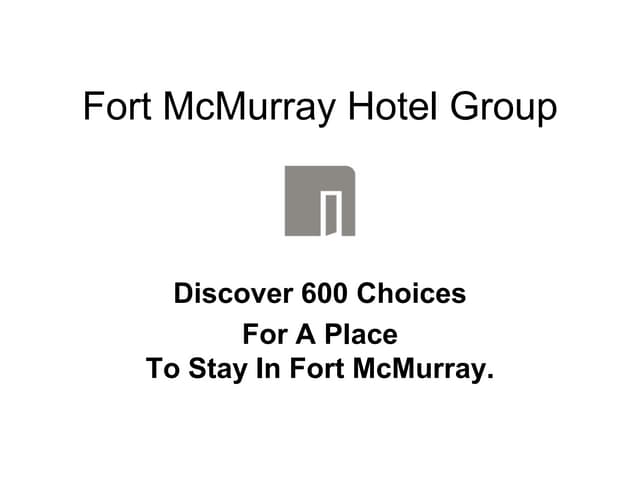 Fort Mc Murray Hotel Group