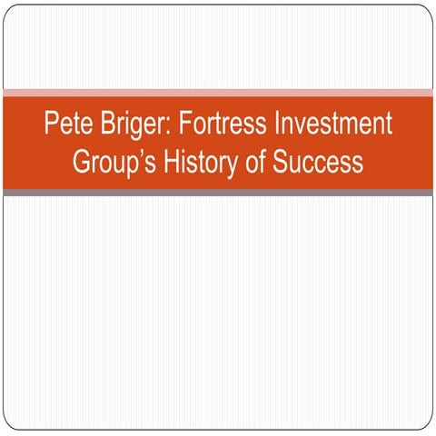 Fortress investment group’s history of success