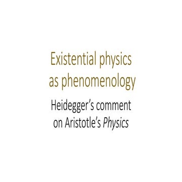 Existential physics as phenomenology Heidegger’s comment on Aristotle’s Physics
