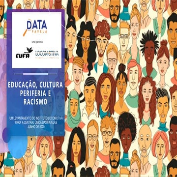 Educação, Cultura, Periferia e Racismo