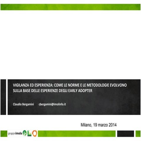 Vigilanza ed esperienza: come le norme e le metodologie evolvono