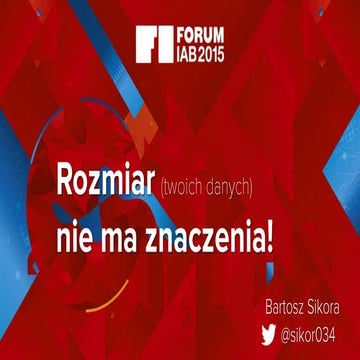 Rozmiar (Twoich danych) nie ma znaczenia!