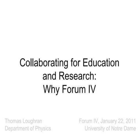 Collaborating for Education and Research Forum IV