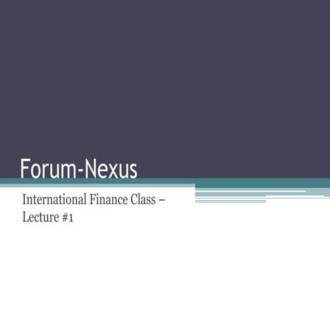 Forum Nexus Finance Class   Lectures (Thru July 14)