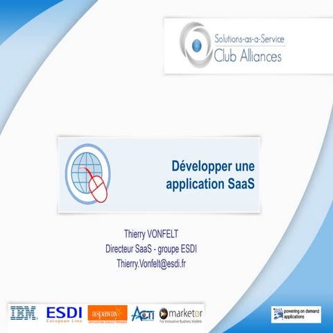 Forum Nov08   DéVelopper Une Application Pour Le Mode Saa S