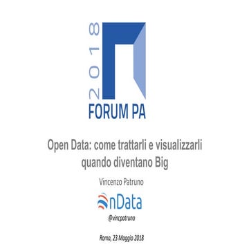 Open Data: come trattarli e visualizzarli quando diventano Big
