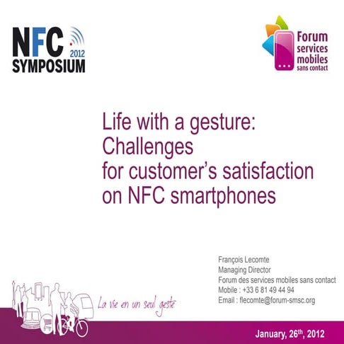Challenges for customers satisfaction on nfc smartphones - 2012-01-26 