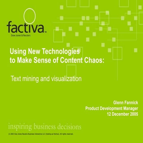 Using New Technologies to Make Sense of Content Chaos: Text mining and visual...