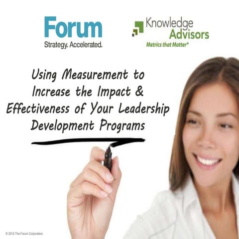 Using Measurement to Drive the Impact and Effectiveness of Your Leadership De...