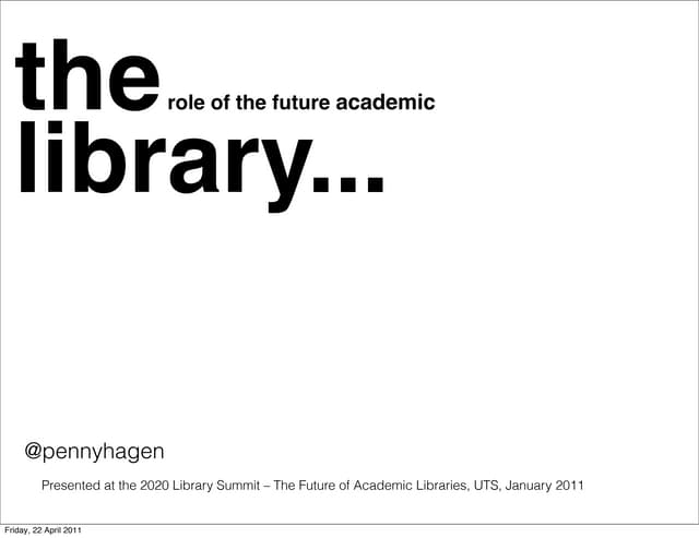 the role of the future academic library...