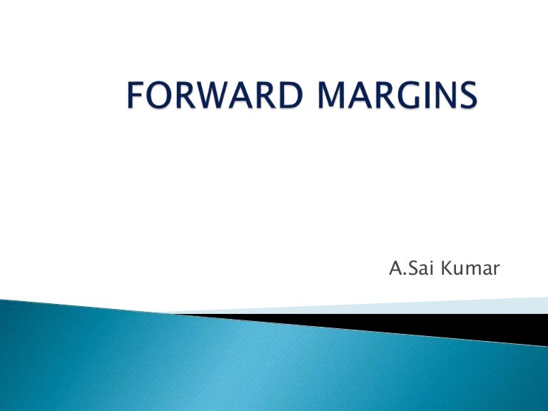 Forward margin