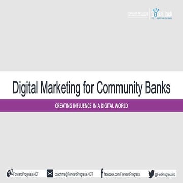Forward progress - Digital Marketing - For Your Community Bank