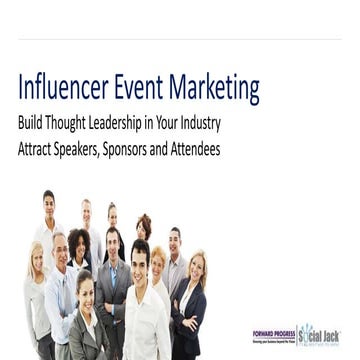 Forward Progress - B2B Influencer Event Marketing - Brand Advocacy Program 20...