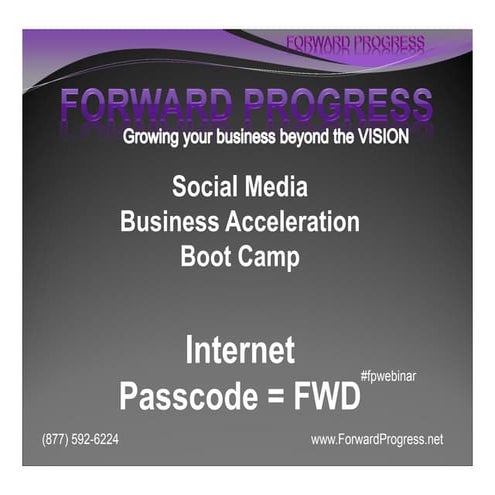 Forward Progress Social Media Business Acceleration Boot Camp 