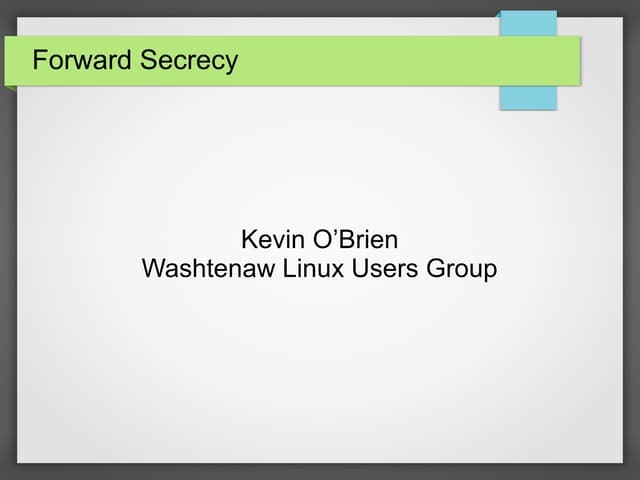 Forward Secrecy