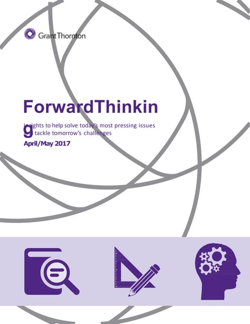 ForwardThinking April/May 2017 Grant Thornton