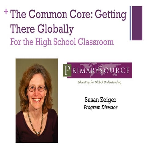 The Common Core for the High School Classroom: Getting There Globally