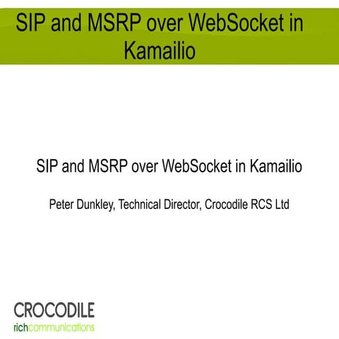 FOSDEM 2013 - SIP and MSRP over WebSocket in Kamailio