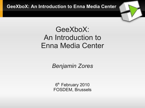 Fosdem 2010 - An Introduction to Enna Media Center