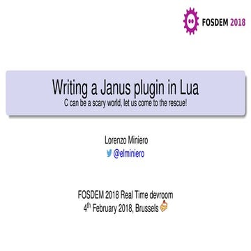 FOSDEM2018 Janus Lua plugin presentation