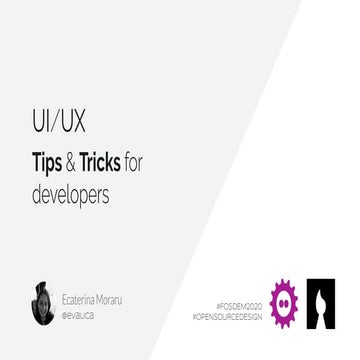 UI/UX Tips & Tricks for developers - FOSDEM2020 | PPT