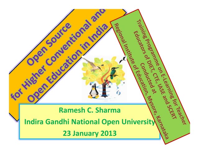 Open Source for Higher Conventional and Open Education in India