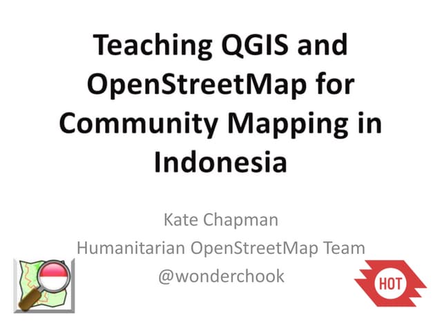 Using OpenStreetMap and QGIS for Community Mapping