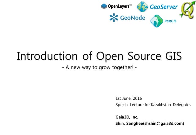 Introduction of Open Source GIS