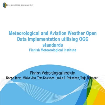 Meteorological and Aviation Weather Open Data implementation utilising OGC st...