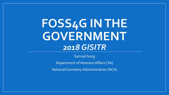 2018 GIS in Development: FOSS4G in the Government (Proof of Concept)