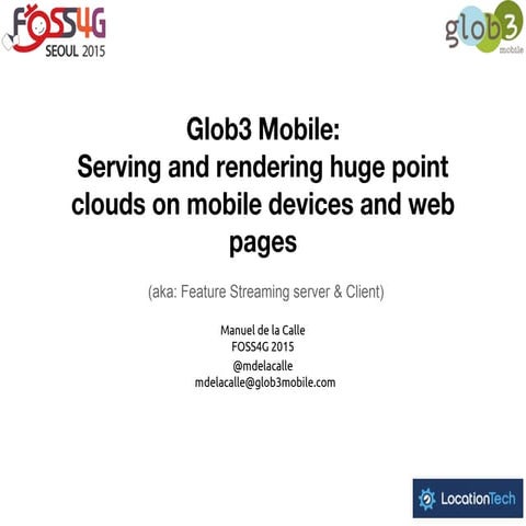 Serving and rendering huge point cloud on mobile devices and web pages.