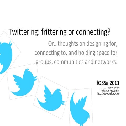 fOSSa2011: Five Things About Online Community and Networks