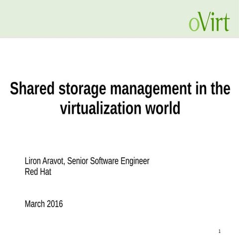 FOSSAsia 2016 - Shared storage management in the virtualization world