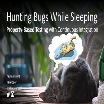 Hunting Bugs While Sleeping: Property-Based Testing with Continuous Integration