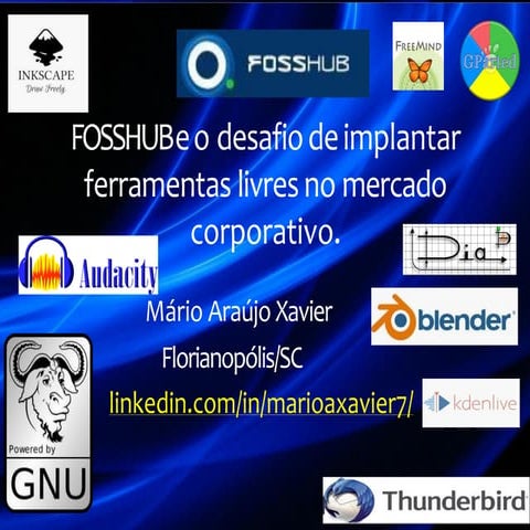FOSSHUB e o desafio de implantar ferramentas livres no mercado corporativo