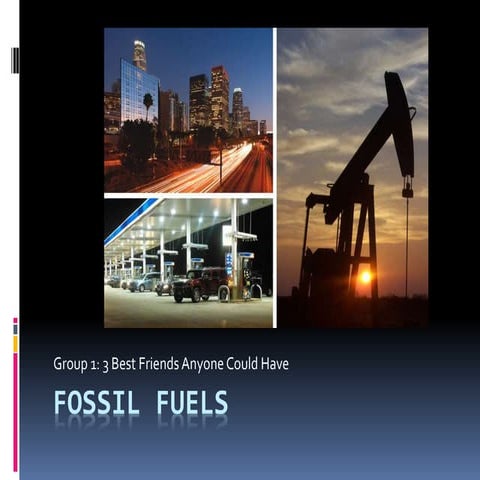 Fossil fuels 1 spring 13