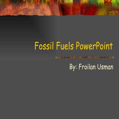Fossil fuels power point