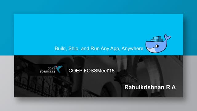 Build, Ship, and Run Any App, Anywhere using Docker 