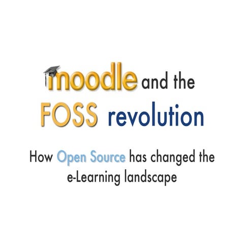 Moodle and the Foss Revolution