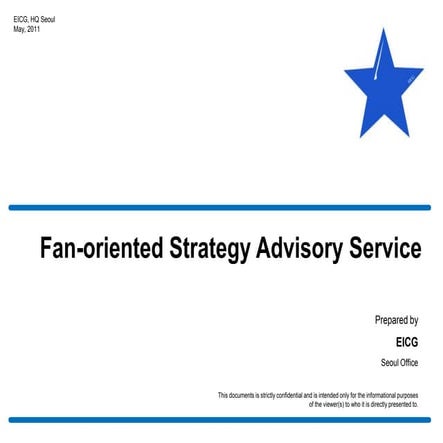 Fan-oriented Strategy Advisory Service