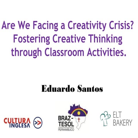 Fostering Creative Thinking in the Classroom